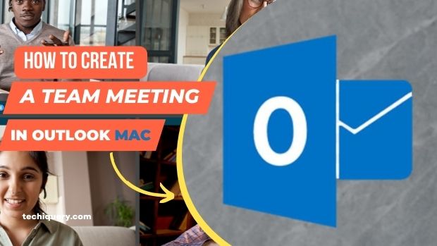 How To Create A Team Meeting In Outlook Mac